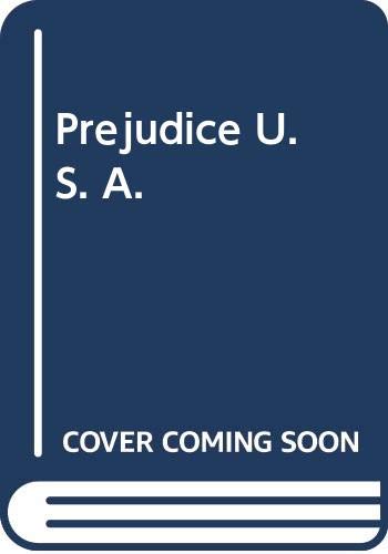 Stock image for Prejudice U.S.A for sale by Better World Books