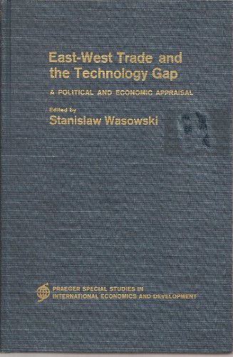 9780275026769: East/West Trade and the Technology Gap: A Political and Economic Appraisal (Special Study)