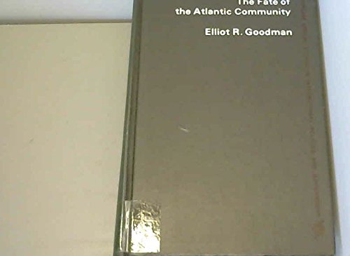 Stock image for The fate of the Atlantic community (Praeger special studies in international politics and government) for sale by Better World Books