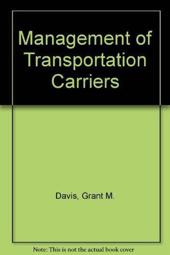 Beispielbild fr Management of transportation carriers (Praeger special studies in U.S. economic, social, and political issues) zum Verkauf von Best and Fastest Books