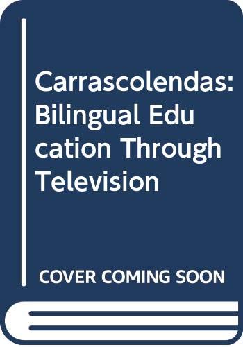 Carrascolendas: Bilingual education through television (Praeger special studies in U.S. economic, social, and political issues) (9780275087807) by Williams, Frederick