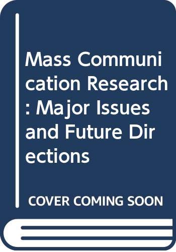 9780275093204: Mass Communication Research: Major Issues and Future Directions
