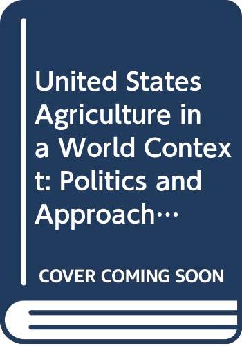 Stock image for U.S. Agriculture in a World Context : Policies and Approaches for the Next Decade for sale by Better World Books