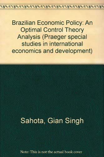 9780275096908: Brazilian Economic Policy: An Optimal Control Theory Analysis