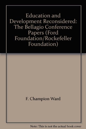 Beispielbild fr Education and Development Reconsidered: The Bellagio Conference Papers zum Verkauf von Anybook.com
