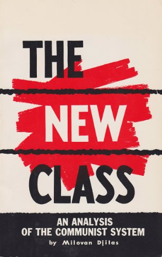 9780275105105: The New Class: An Analysis of the Communist System