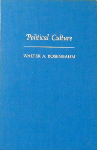 Political Culture (Basic Concepts in Political Science) (9780275196202) by Walter A. Rosenbaum