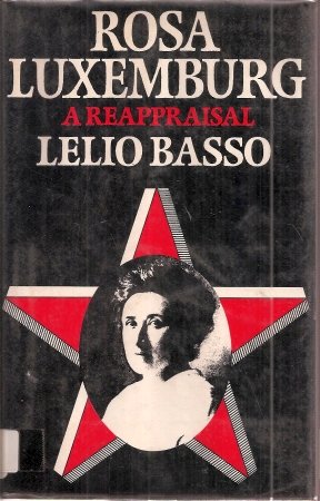 Beispielbild fr Rosa Luxemburg: A Reappraisal zum Verkauf von Argosy Book Store, ABAA, ILAB