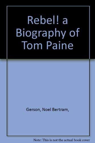 9780275198503: Rebel! a Biography of Tom Paine