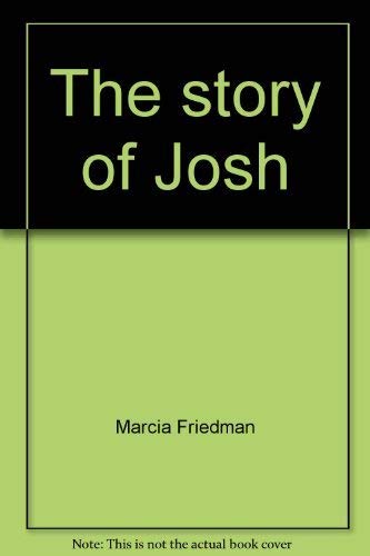 9780275199609: Title: The story of Josh
