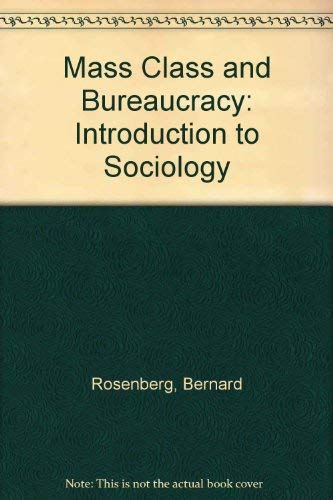 An introduction to sociology: Mass, class, and bureaucracy (9780275222109) by Bensman, Joseph