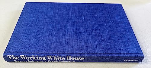 Stock image for The working White House for sale by Wonder Book
