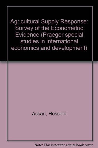 9780275232603: Agricultural Supply Response: Survey of the Econometric Evidence