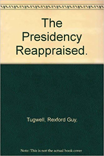 Stock image for The Presidency Reappraised for sale by Better World Books