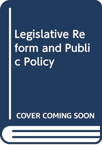 9780275245405: Legislative reform and public policy (Praeger special studies in U.S. economic, social, and political issues)