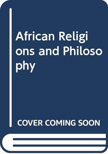 9780275258405: African Religions and Philosophy