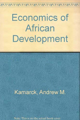 Imagen de archivo de The Economics of African Development a la venta por Better World Books
