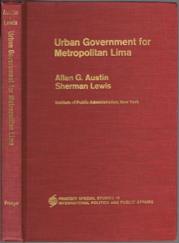 Stock image for Urban Government for Metropolitan Lima Austin, A.G. and Lewis, S. for sale by CONTINENTAL MEDIA & BEYOND