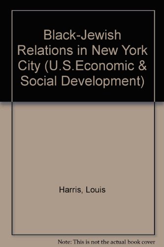 Black-Jewish Relations in New York City (U.) (9780275280390) by Louis Harris; Bert E. Swanson