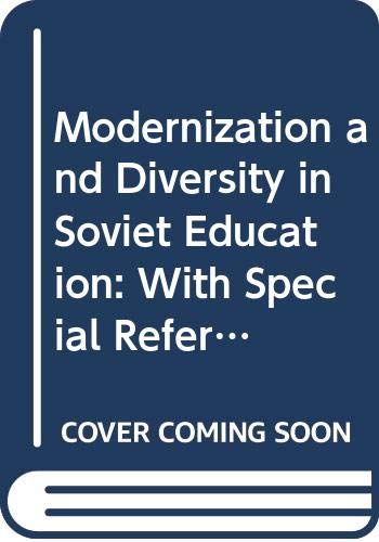 Beispielbild fr Modernization and Diversity in Soviet Education zum Verkauf von Daedalus Books