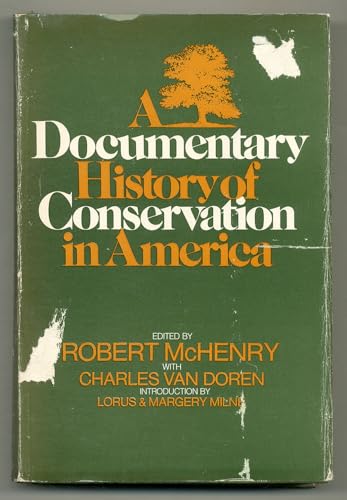 Imagen de archivo de A Documentary History of Conservation in America. Introd. by Louis & Margery Milne. a la venta por ThriftBooks-Dallas