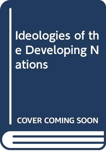 Stock image for The Ideologies of the Developing Nations for sale by Better World Books