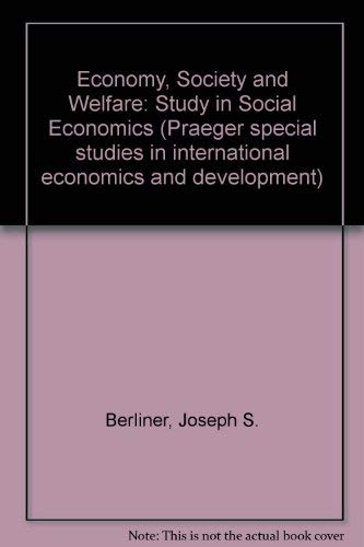 Imagen de archivo de Economy, Society and Welfare: A Study in Social Economics a la venta por Daedalus Books