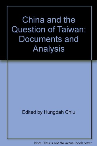 China and the Question of Taiwan: Documents and Analysis (9780275286583) by Hungdah Chiu