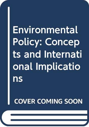 Imagen de archivo de Environmental Policy : Concepts and International Implications a la venta por Better World Books