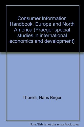 Beispielbild fr Consumer Information Handbook: Europe and North America (Praeger special studies in international economics and development) zum Verkauf von Zubal-Books, Since 1961