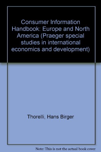 Stock image for Consumer Information Handbook: Europe and North America (Praeger special studies in international economics and development) for sale by Zubal-Books, Since 1961