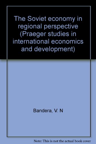 Beispielbild fr The Soviet economy in regional perspective (Praeger studies in international economics and development) zum Verkauf von Dunaway Books