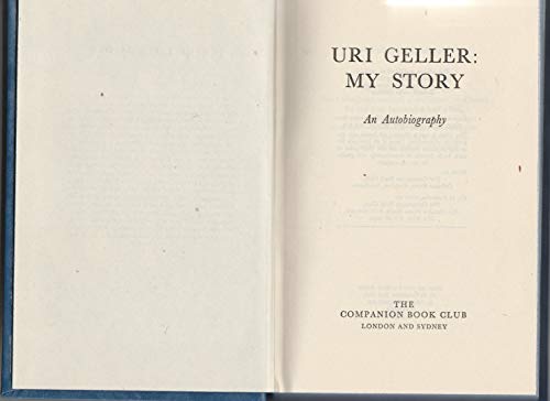 Beispielbild fr Uri Geller: My Story zum Verkauf von Ken Sanders Rare Books, ABAA