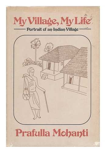9780275334109: My Village, My Life: Portrait of an Indian Village