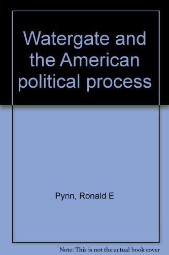 Watergate and the American Political Process