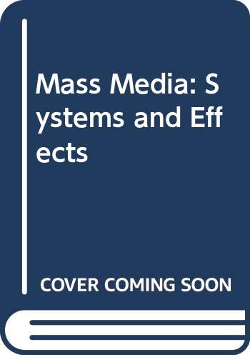 Stock image for Mass Media : Systems and Effects for sale by Better World Books