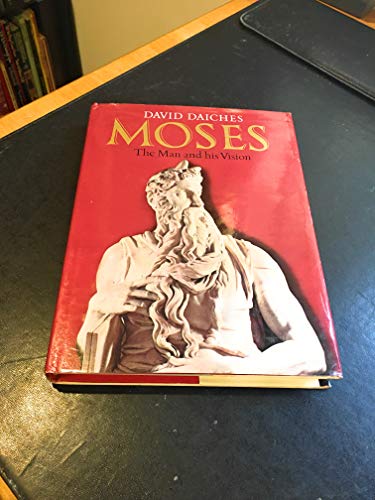 Imagen de archivo de Moses, The Man and His Vision a la venta por Your Online Bookstore