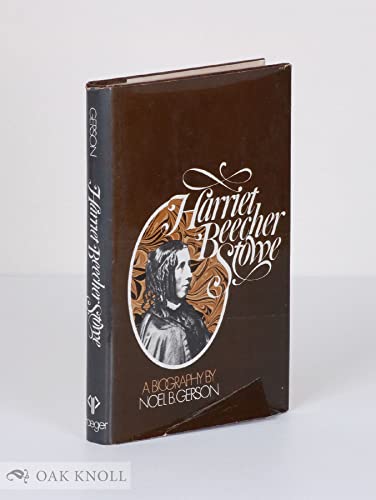 Imagen de archivo de Harriet Beecher Stowe: A Biography a la venta por Nelsons Books