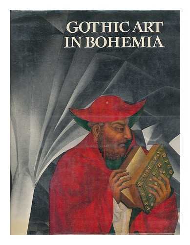 Imagen de archivo de Gothic Art in Bohemia Architecture, Sculpture and Painting a la venta por Chequamegon Books