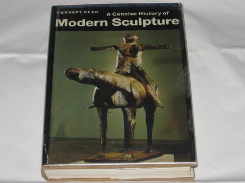 9780275415402: A Concise History of Modern Sculpture