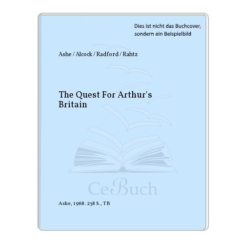 Imagen de archivo de The Quest for Arthur's Britain a la venta por Vashon Island Books