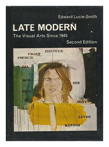 9780275498702: Late modern : the visual arts since 1945 / Edward Lucie-Smith