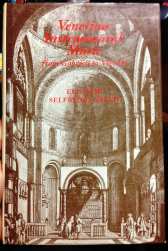 9780275536701: Venetian Instrumental Music from Gabrieli to Vivaldi