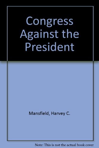 9780275562304: Congress Against the President