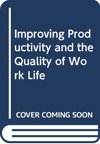 Improving productivity and the quality of work life (Praeger special studies in U.S. economic, social, and political issues) (9780275568702) by Cummings, Thomas G