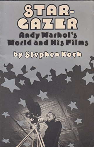 Imagen de archivo de Star-Gazer: Andy Warhol's World and His Films. a la venta por Henry Hollander, Bookseller