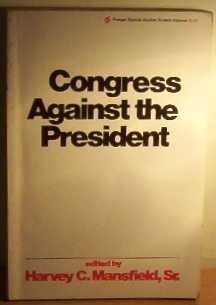 Beispielbild fr Congress Against the President zum Verkauf von Kennys Bookshop and Art Galleries Ltd.