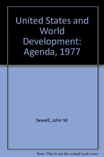 Stock image for The United States and World Development, Agenda 1977 for sale by Ground Zero Books, Ltd.