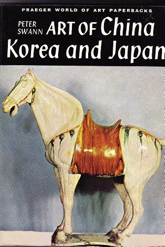 Stock image for Art of China, Korea, and Japan for sale by ThriftBooks-Atlanta