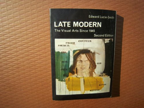 9780275717605: Title: Late modern The visual arts since 1945